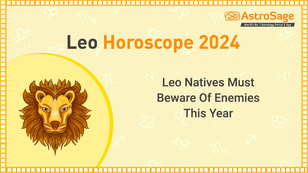 Leo Astrology 2024： Career Growth and Personal Happiness Forecast