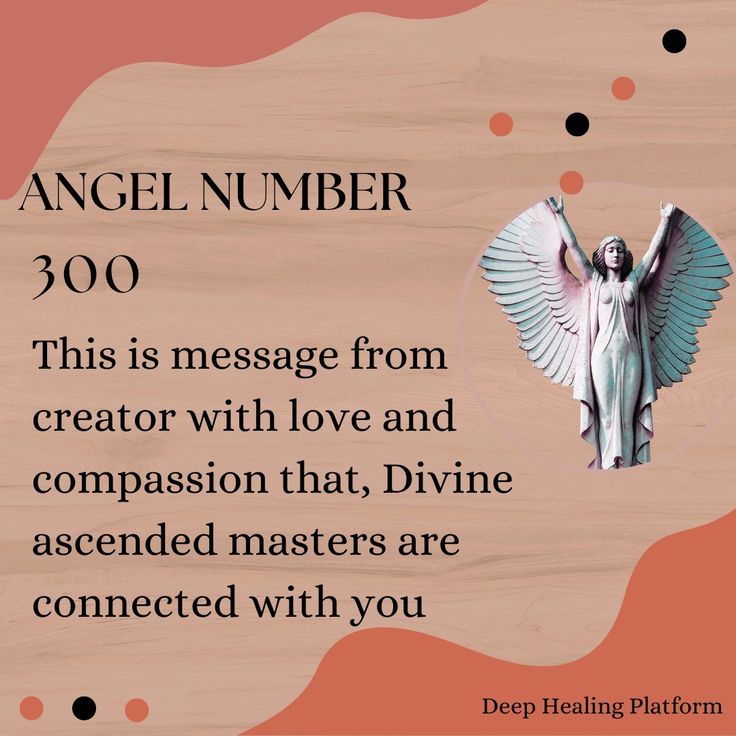 What Does Angel Number 300 Mean? Spiritual Insights and Life Guidance