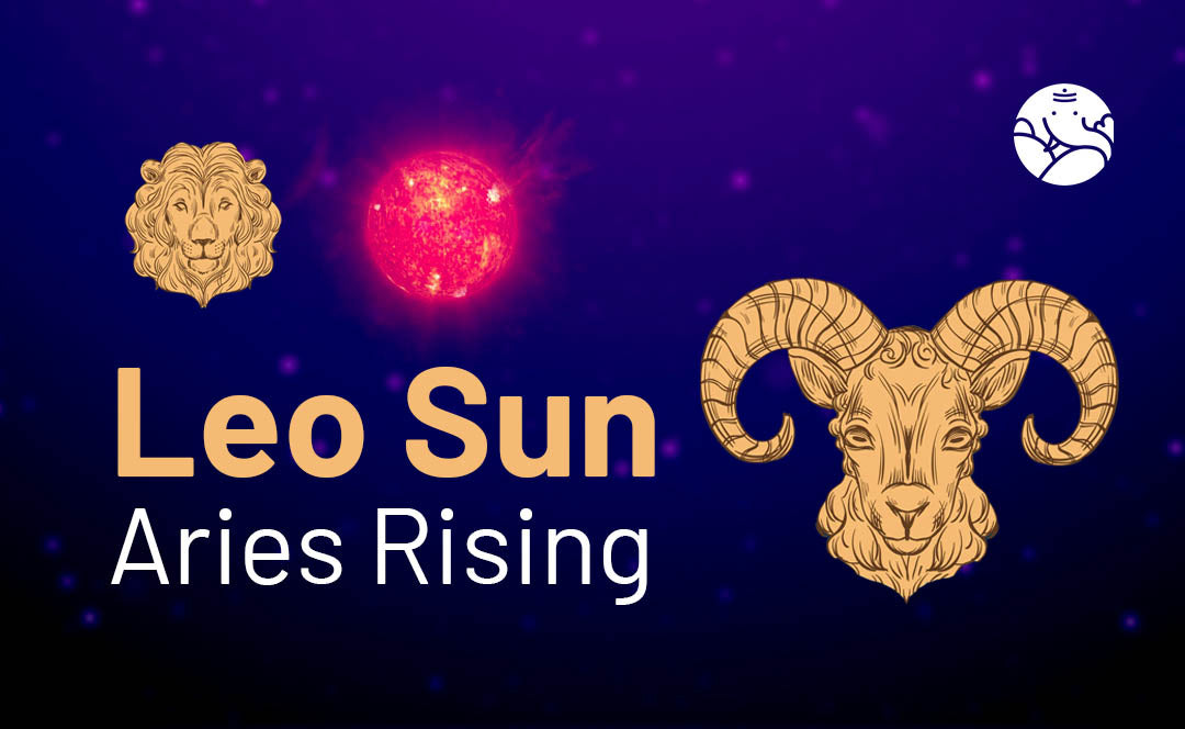 What It Means to Have Leo Sun and Aries Rising in Astrology